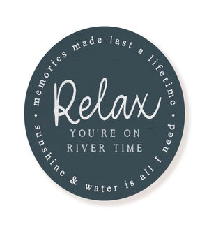 Relax You're On River Time Blue Circle